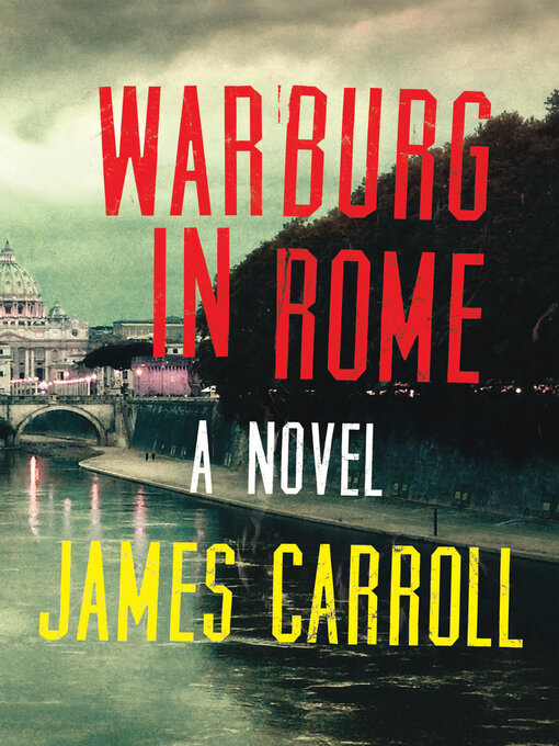 Title details for Warburg in Rome by James Carroll - Wait list